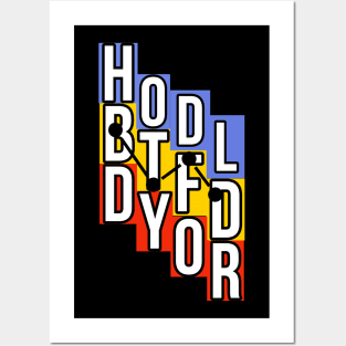 hodl, btfd, dyor Posters and Art